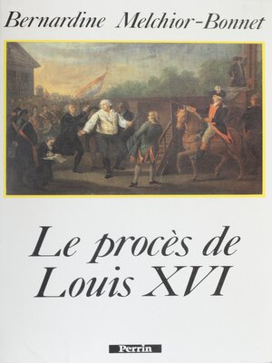 cover image of Le Procès de Louis XVI